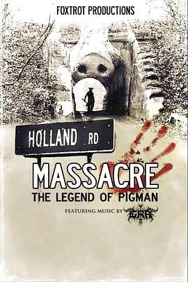 荷兰路大屠杀：猪人的传说