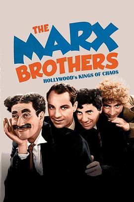 TheMarxBrothers:Hollywood'sKingsofChaos