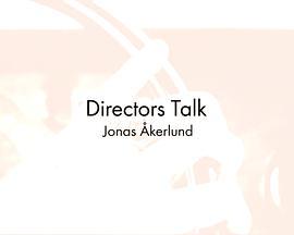 DirectorsTalk:Jonaskerlund